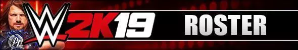 WWE 2K19 Full Roster - All Confirmed Superstars