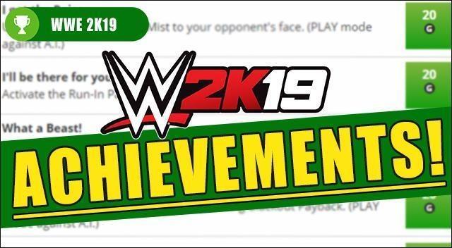 WWE 2K19 Achievements / Trophies - Full List (PS4 / Xbox One)