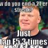 [#32] Brock Lesnar (Retro) - WWE 2K14 Entrance and Finisher Video - last post by rkodenis