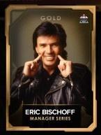 managers ericbischoffseries 4 gold ericbischoff manager 