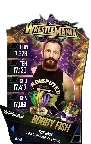 SuperCard BobbyFish S4 19 WrestleMania34
