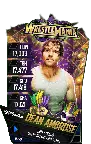 SuperCard DeanAmbrose S4 19 WrestleMania34