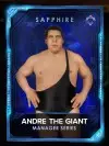managers andrethegiantseries 2 sapphire andrethegiant manager 