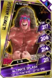 Super card  ultimate warrior 5  ultra rare  loyalty 5839 216