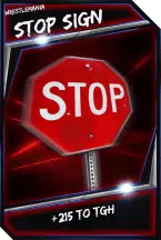 Support card: stop sign - wrestlemania