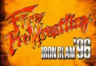 Fire pro wrestling iron slam 96