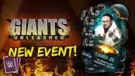 New Giants Unleashed Event Arrives in WWE SuperCard - All Info!