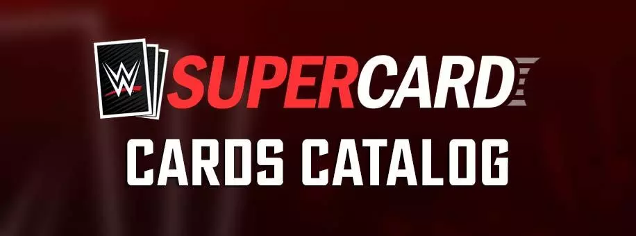 WWE SuperCard Database - Cards Catalog