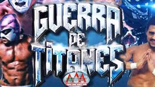 AAA Guerra de Titanes 2017 AAA Guerra de Titanes 2017