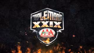 AAA Tripleman&iacute;a XXIX