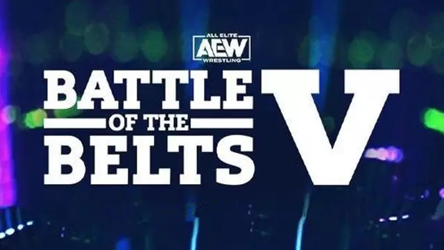 AEW Battle of the Belts V - AEW PPV Results