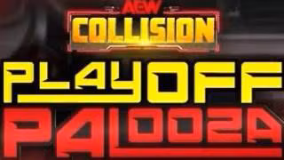AEW Collision: Playoff Palooza (2026) AEW Collision: Playoff Palooza (2026)