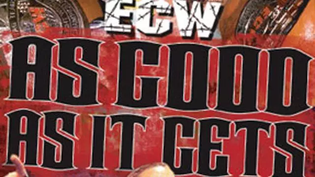 ECW As Good as it Gets - ECW PPV Results