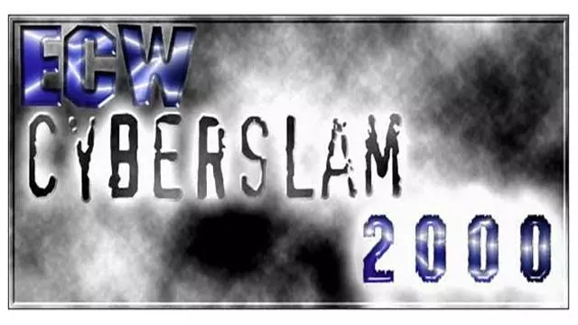 ECW CyberSlam 2000 - Match Card & Results | ECW PPV ECW CyberSlam 2000 - Match Card & Results | ECW PPV