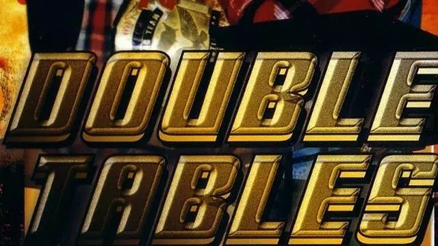 ECW Double Tables - Match Card & Results | ECW PPV ECW Double Tables - Match Card & Results | ECW PPV