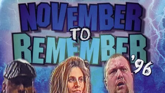 ECW November to Remember 1996 - Match Card & Results | ECW PPV ECW November to Remember 1996 - Match Card & Results | ECW PPV
