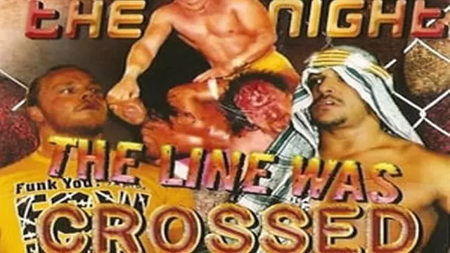 ECW The Night the Line was Crossed - ECW PPV Results ECW The Night the Line was Crossed - ECW PPV Results