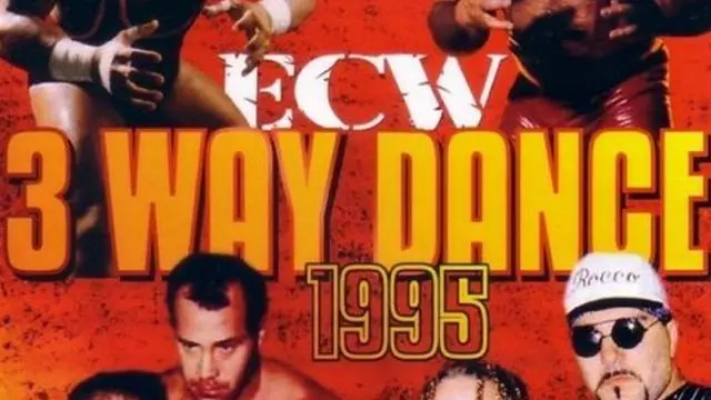 ECW Three Way Dance - Match Card & Results | ECW PPV ECW Three Way Dance - Match Card & Results | ECW PPV