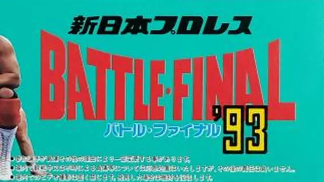 NJPW Battle Final 1993 - NJPW PPV Results