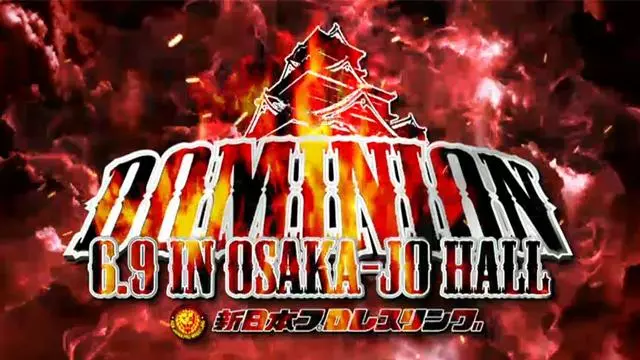 NJPW Dominion 6.9 in Osaka-jo Hall (2019) - NJPW PPV Results