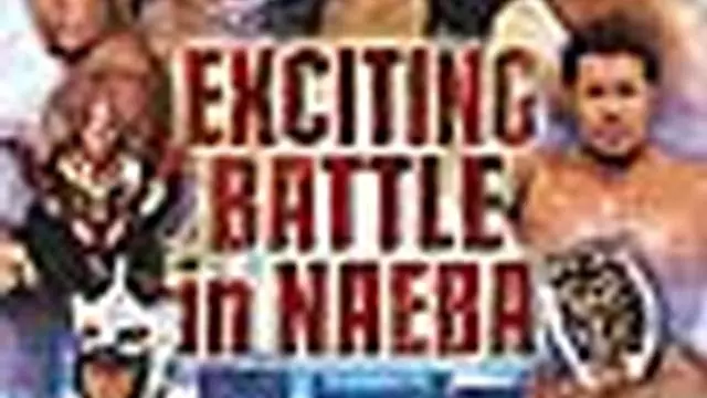 NJPW Exciting Battle in Naeba 2004 - NJPW PPV Results