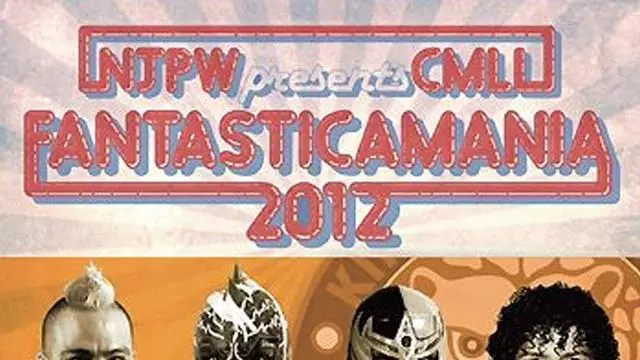 NJPW Presents CMLL Fantastica Mania 2012 - NJPW PPV Results