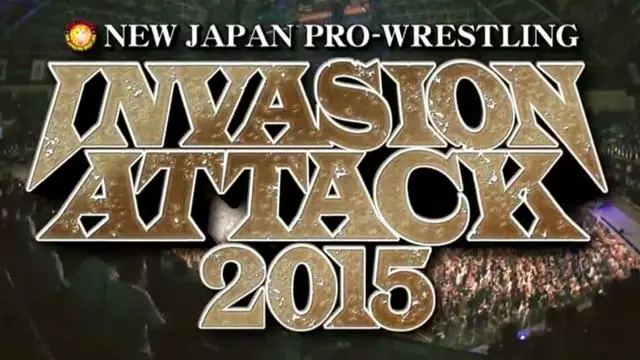 NJPW Invasion Attack 2015 - NJPW PPV Results