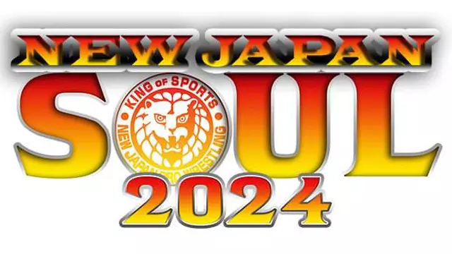 NJPW New Japan Soul 2024 - Match Card & Results | NJPW PPV NJPW New Japan Soul 2024 - Match Card & Results | NJPW PPV