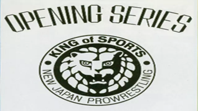 NJPW Opening Series II - NJPW PPV Results