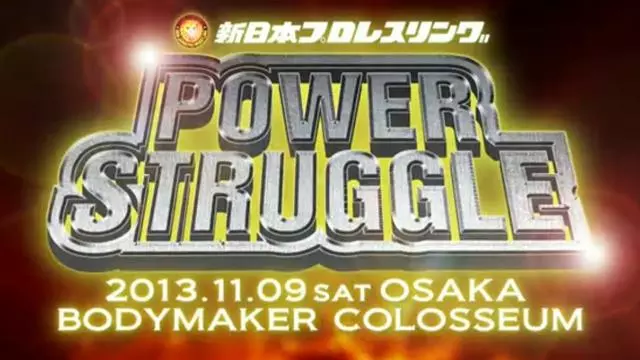 NJPW Power Struggle 2013 - Match Card & Results | NJPW PPV NJPW Power Struggle 2013 - Match Card & Results | NJPW PPV