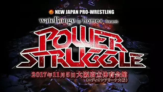 NJPW Power Struggle 2017 - Match Card & Results | NJPW PPV NJPW Power Struggle 2017 - Match Card & Results | NJPW PPV