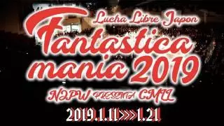 NJPW Presents CMLL Fantastica Mania 2019 NJPW Presents CMLL Fantastica Mania 2019