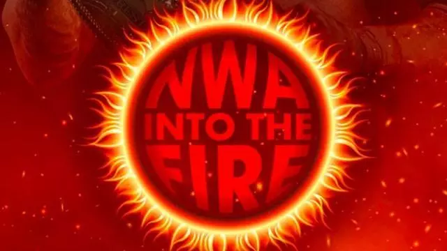 NWA Into the Fire - Match Card & Results | Other PPV & Special Events NWA Into the Fire - Match Card & Results | Other PPV & Special Events