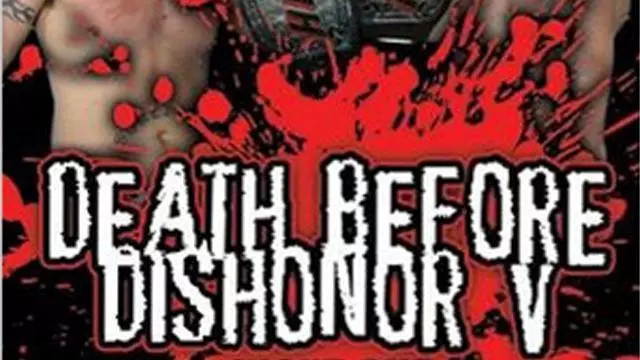 ROH Death Before Dishonor V - Match Card & Results | ROH PPV ROH Death Before Dishonor V - Match Card & Results | ROH PPV