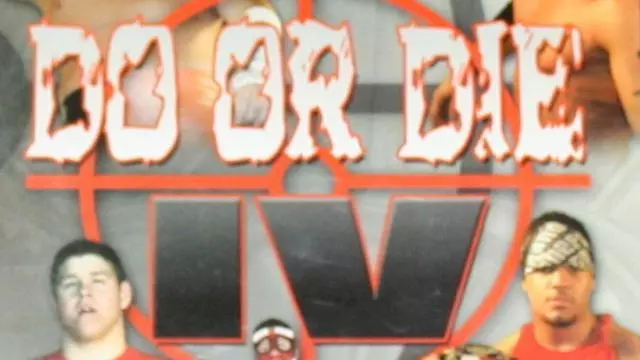 ROH Do or Die IV - ROH PPV Results ROH Do or Die IV - ROH PPV Results