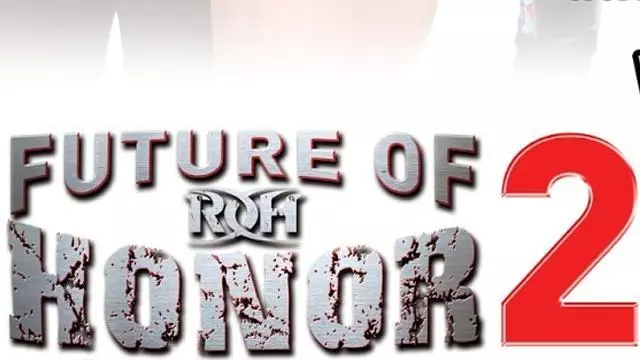 ROH Future of Honor 2 - ROH PPV Results