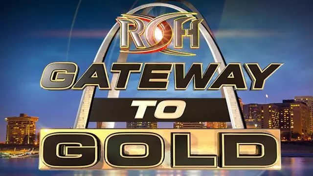 ROH Gateway to Gold - ROH PPV Results