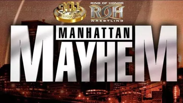 ROH Manhattan Mayhem VII - ROH PPV Results