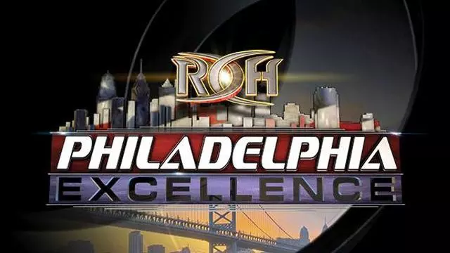 ROH Philadelphia Excellence - ROH PPV Results
