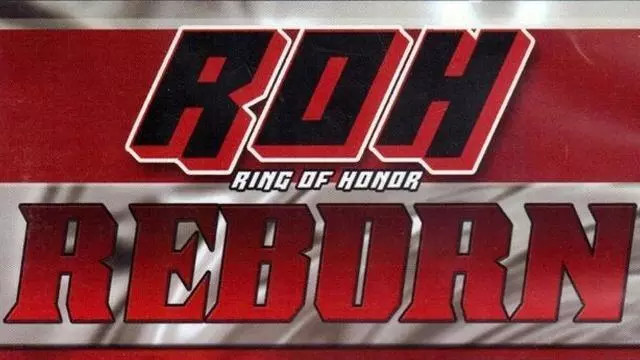 ROH Reborn - Match Card & Results | ROH PPV ROH Reborn - Match Card & Results | ROH PPV
