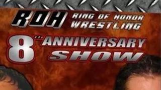 ROH 8th Anniversary Show