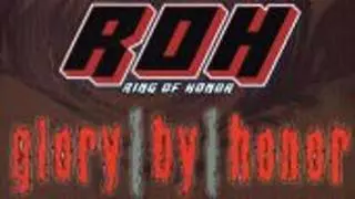 ROH Glory by Honor II ROH Glory by Honor II