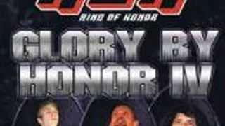 ROH Glory by Honor IV ROH Glory by Honor IV