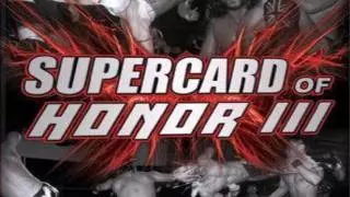 ROH Supercard of Honor III