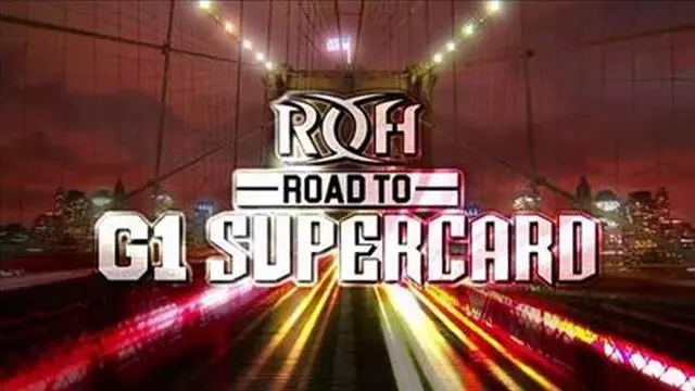 ROH Road to G1 Supercard - ROH PPV Results