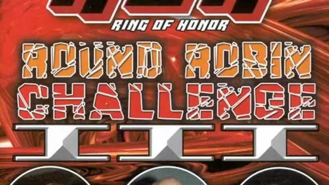 ROH Round Robin Challenge III - Match Card & Results | ROH PPV ROH Round Robin Challenge III - Match Card & Results | ROH PPV