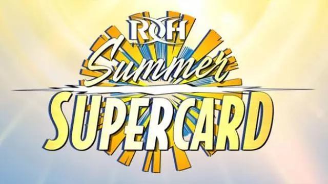 ROH/NJPW/CMLL Summer Supercard - Match Card & Results | ROH PPV ROH/NJPW/CMLL Summer Supercard - Match Card & Results | ROH PPV