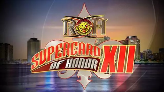 ROH Supercard of Honor XII - ROH PPV Results