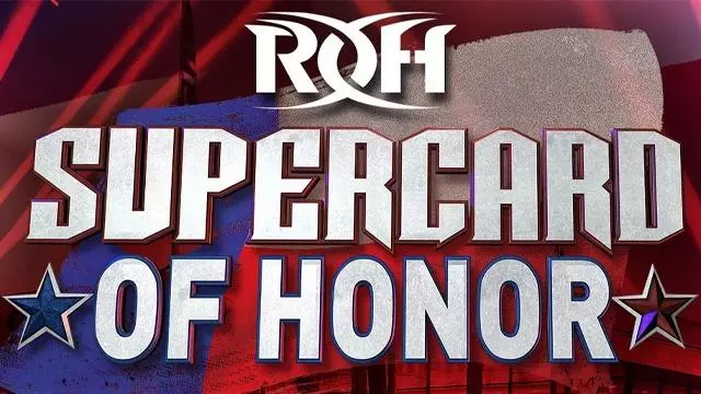 ROH Supercard of Honor XV - ROH PPV Results