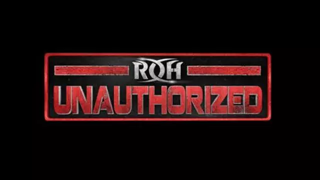 ROH Unauthorized 2019 - Match Card & Results | ROH PPV ROH Unauthorized 2019 - Match Card & Results | ROH PPV